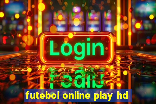 futebol online play hd